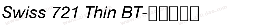 Swiss 721 Thin BT字体转换